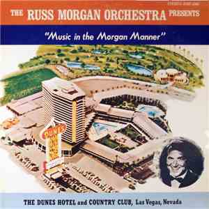 The Russ Morgan Orchestra - Music In The Morgan Manner