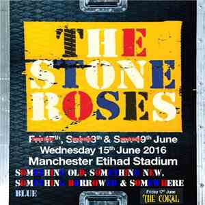 The Stone Roses - Something Old, Something New, Something Borrowed & Somewh ...