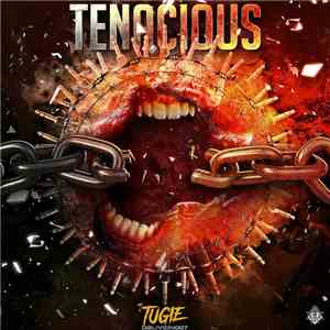 Tugie - Tenacious