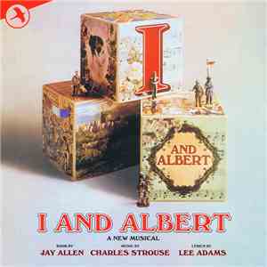 Various, Charles Strouse, Lee Adams  - I and Albert: A New Musical (Original London Cast)