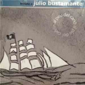 Various - Tributo a Julio Bustamante - Al Peu Del Canó