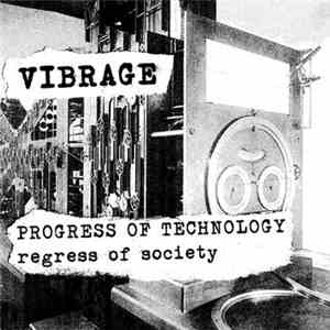 Vibrage - Progress Of Technology - Regress Of Society