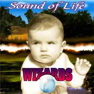 Wizards  - Sound Of Life