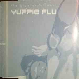 Yuppie Flu - The Blue Experiment