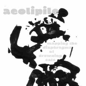 Aeolipile - Mapping The Diaphragms Of Drowning Cats
