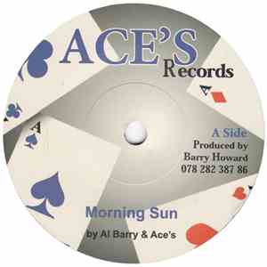 Al Barry & Ace's - Morning Sun / I'm Not A King