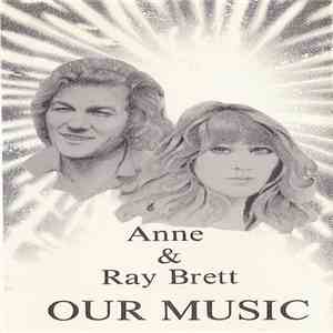 Anne & Ray Brett - Our Music