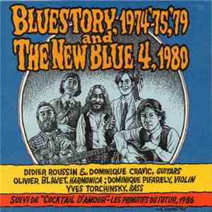 Bluestory And The New Blue 4, Les Primitifs Du Futur - Bluestory & The New  ...