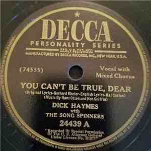 Dick Haymes With  The Song Spinners - You Can't Be True, Dear / Nature Boy
