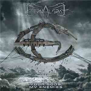 Eternal Gray - Your Gods, My Enemies