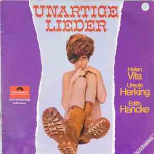 Helen Vita - Ursula Herking - Edith Hancke - Unartige Lieder