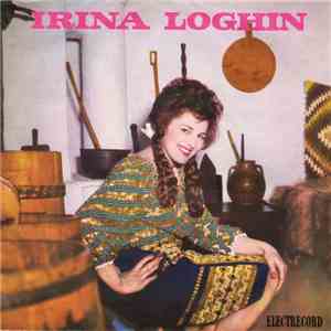 Irina Loghin - Irina Loghin