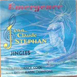 Jean-Claude Stephan - Emergence - Jingles