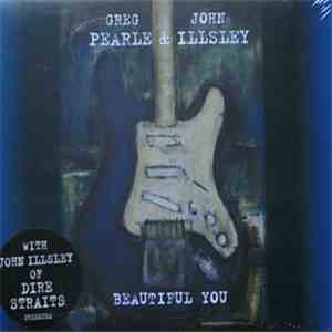 John Illsley & Greg Pearle - Beautiful You