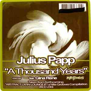 Julius Papp Feat. Gina Rene - A Thousand Years