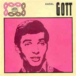 Karel Gott - Vítám Vítr V Údolí (Tausend Fenster) / Nevěřím (Fais La Rire)