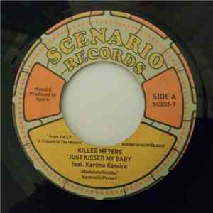 Killer Meters - Just Kissed My Baby
