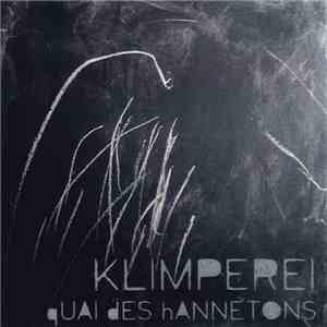Klimperei - Quai Des Hannetons