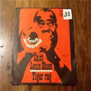 Louis Armstrong - Saint-Louis Blues/Tiger Rag