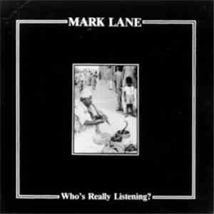 Mark Lane - Who's Really Listening?