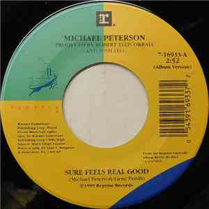 Michael Peterson - Sure Feels Real Good