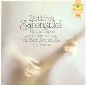 Narciso Yepes - Zärtliches Saitenspiel