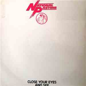 National Pastime - Close Your Eyes And See