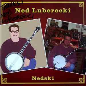 Ned Luberecki - Nedski
