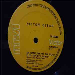Nilton Cesar - Em Nome Do Pai Do Filho E Do Espirito Santo / Não Interessa