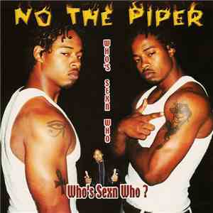 No The Piper - Who's Sexn Who