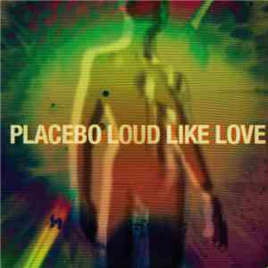Placebo - Loud Like Love - EP