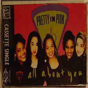 Pretty In Pink - All About You