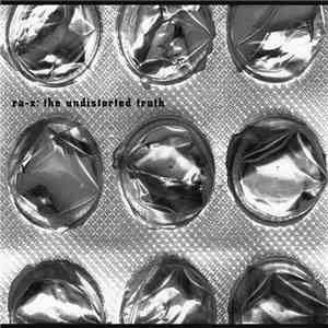 Ra-X - The Undistorted Truth