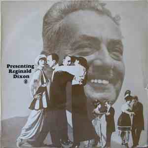 Reginald Dixon - Presenting...Reginald Dixon At The Organ Of The Tower Ballroom Blackpool