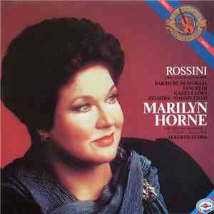 Rossini, Marilyn Horne, Orchestra Sinfonica Di Torino Della RAI, Alberto Ze ...