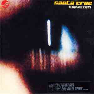 Santa Cruz - Heaven Only Knows