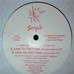 Sergio  - Love On The Freez