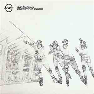 S.I. Futures - Freestyle Disco