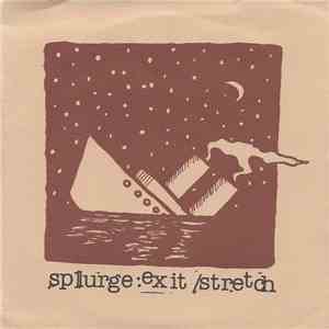 Splurge - Exit / Stretch