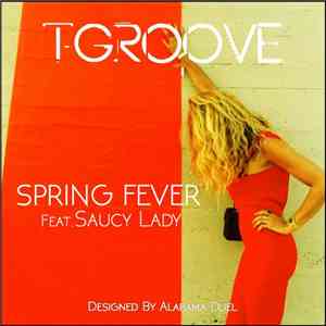 T-Groove feat. Saucy Lady - Spring Fever