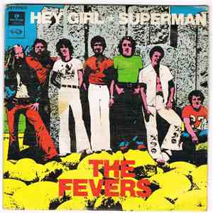 The Fevers - Hey Girl / Rock Da Pesada / Superman / Gás Neon