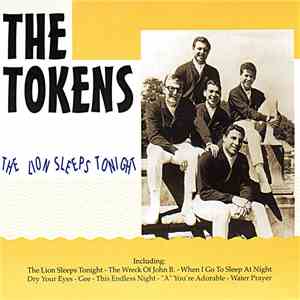 The Tokens - The Lion Sleeps Tonight