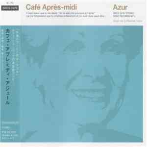 Various - Café Après-Midi ~ Azur