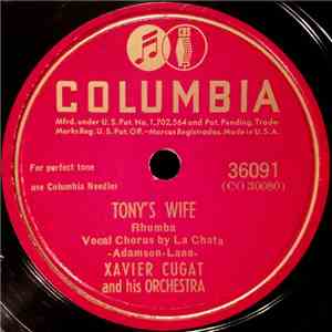 Xavier Cugat And His Orchestra - Tony's Wife / La Cucaracha