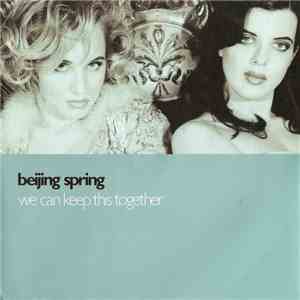 Beijing Spring - We Can Keep This Together