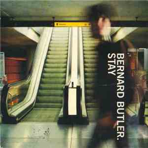 Bernard Butler. - Stay