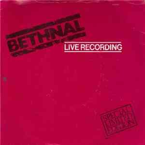 Bethnal - Live Recording