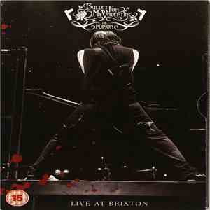 Bullet For My Valentine - Live At Brixton