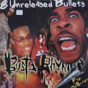 Busta Rhymes - 8 Unreleased Bullets