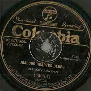 Charley Lincoln - Jealous Hearted Blues / My Wife Drove Me From My Door